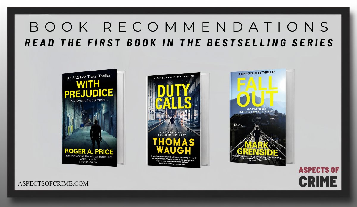 aspectsofcrime's tweet photo. #BookRecommendations
Read the first book in the bestselling series
With Prejudice, by @RAPriceAuthor
https://t.co/QyLdkEl0qu
Duty Calls, by @thomaswaugh88
https://t.co/bum68hEHzW
Fall Out, by @MNGrenside
https://t.co/4iXhSQmgeV
#crimefiction #kindleseries #bynr https://t.co/sbQ644JpJX