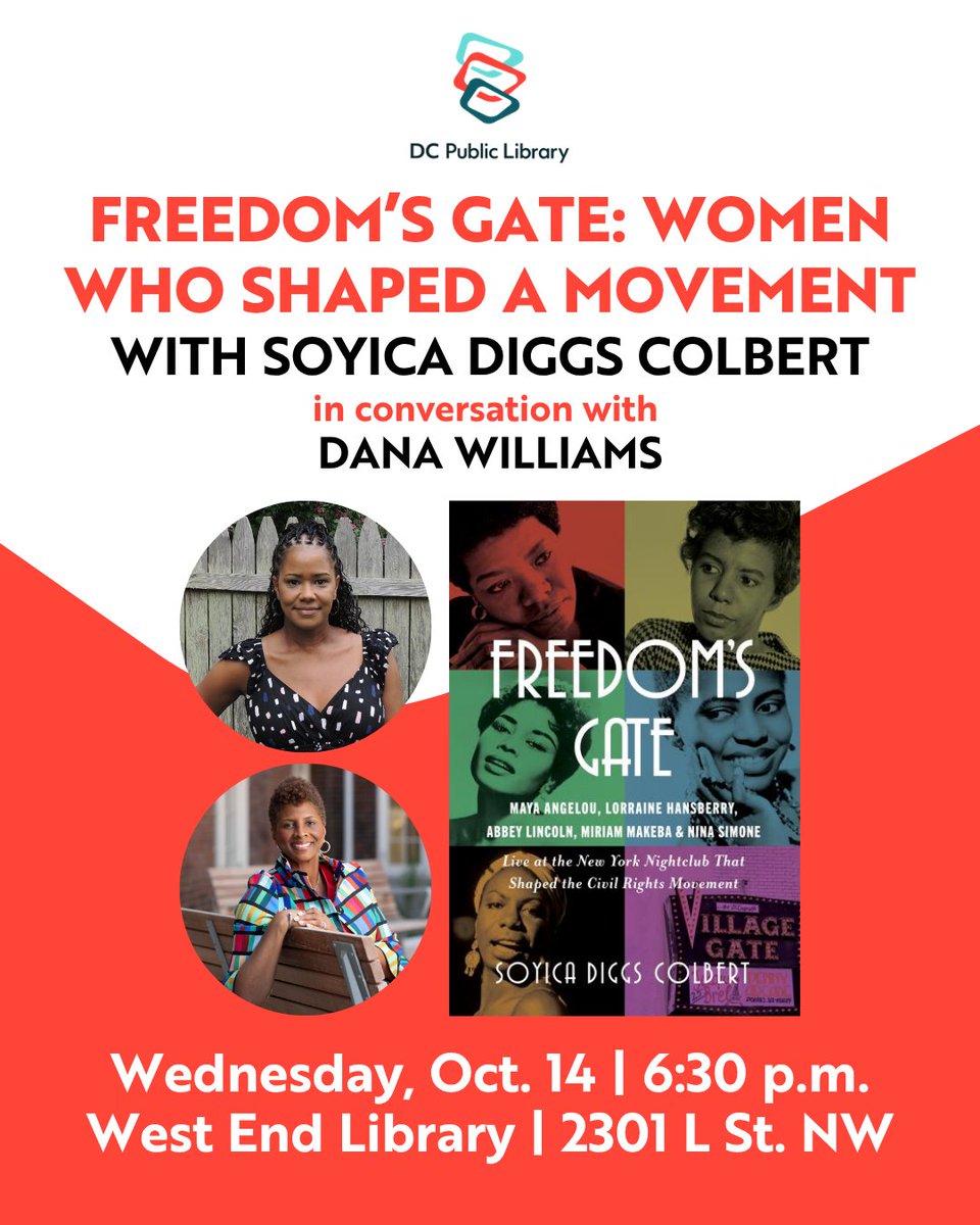 Poster for a DC Public Library event titled "Freedom's Gate: Women Who Shaped a Movement." Soyica Diggs Colbert is featured in conversation with Dana Williams. Includes images of Maya Angelou, Lorraine Hansberry, Abbey Lincoln, Mahalia Jackson, and Nina Simone. Event details: Wednesday, Oct. 14, 6:30 p.m., West End Library, 2301 L St. NW.
