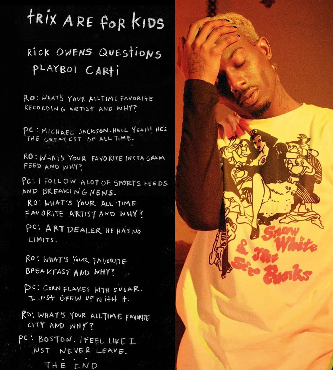 Kurrco's tweet photo. 5 years ago today, Playboi Carti’s interview with Rick Owens for SEDITION Magazine surfaced online 🧛🏽‍♂️

Among other things, Carti revealed that his go-to breakfast is corn flakes with sugar because he “grew up with it,” named Boston as his favorite city, and Michael Jackson as his favorite recording artist.