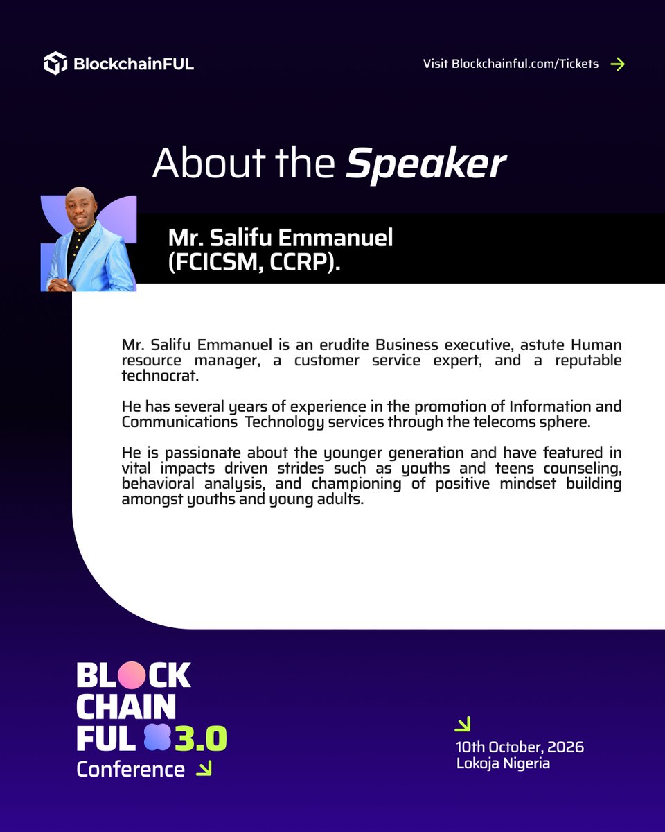 BlockchainFul's tweet photo. We are pleased to welcome Mr. Salifu Emmanuel (FCICSM, CCRP) as a Speaker at #BlockchainFULConference2026.
Mr. Salifu Emmanuel is an accomplished business executive, astute human resource manager, customer service expert, and reputable technocrat with several years of experience promoting Information and Communications Technology services within the telecoms sector.
Beyond his professional work, he is passionate about empowering the younger generation and has contributed to youth-focused initiatives through counselling, behavioural analysis, and positive mindset development for young people and adults.
Join Mr. Salifu Emmanuel on October 10th.
🎟️ Get your ticket at https://t.co/LDxx8i3FcA