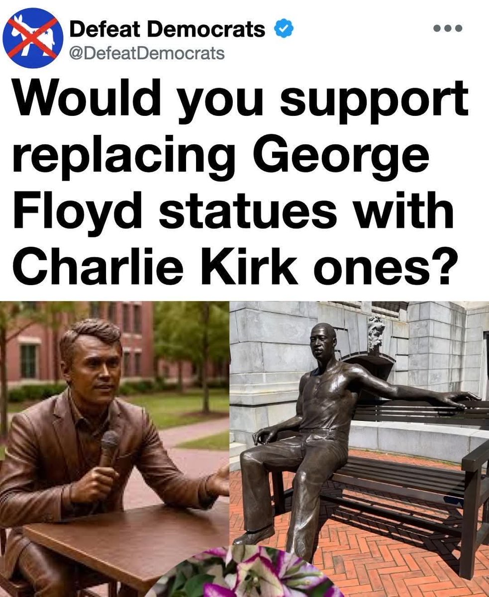 dailyrealtime's tweet photo. Would you support replacing George Floyd statues with Charlie Kirk ones? https://t.co/jsYBvL5fFM