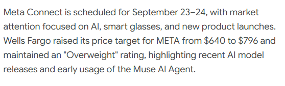 jaehughess's tweet photo. $META 👀🔥

THIS IS GETTING INTERESTING.

Meta Connect is coming this week. AI agents. Smart glasses. Custom AI chips. Massive AI infrastructure spending.

Wells Fargo just raised its price target to $796.

META ripping toward $700+ while the AI story keeps getting bigger.

September 23–24 could get VERY interesting. 🚀

Who’s watching $META? 👇