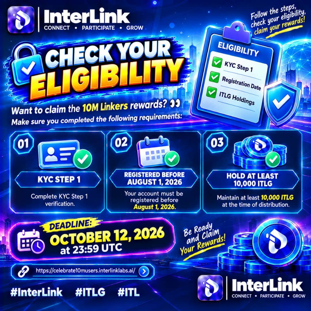 DAN_KWARAY's tweet photo. 🔐 Check Your Eligibility
Want to claim the 10M Linkers rewards? 👀
Make sure you completed KYC Step 1, registered before August 1, 2026, and hold at least 10,000 ITLG at distribution.
⏰ Deadline: October 12, 2026
#InterLink #ITLG #ITL https://t.co/yeOqHsC1wW