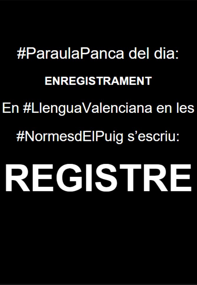 Xavier_Amunt's tweet photo. #ParaulaPanca del dia:

"Enregistrament"

Qui la gasta ho fa perque no coneix la verdadera #LlenguaValenciana en les #NormesdElPuig o perque es panca.

#DespertaComunitatValenciana
#VotaNormesdElPuig
#StopCatalanisme
#StopAutoOdi https://t.co/KoJCRrHw10