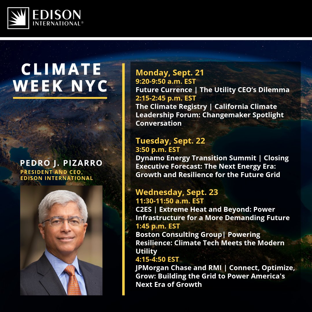 edisonintl's tweet photo. #ClimateWeekNYC 🌎 If you’re attending, hear from @edisonintl President and CEO Pedro J. Pizarro at panels hosted by @TheClimateReg, @Dynamoenergyhub, @C2ES_org, @SPGlobal and more. https://t.co/DsJMTaprqO