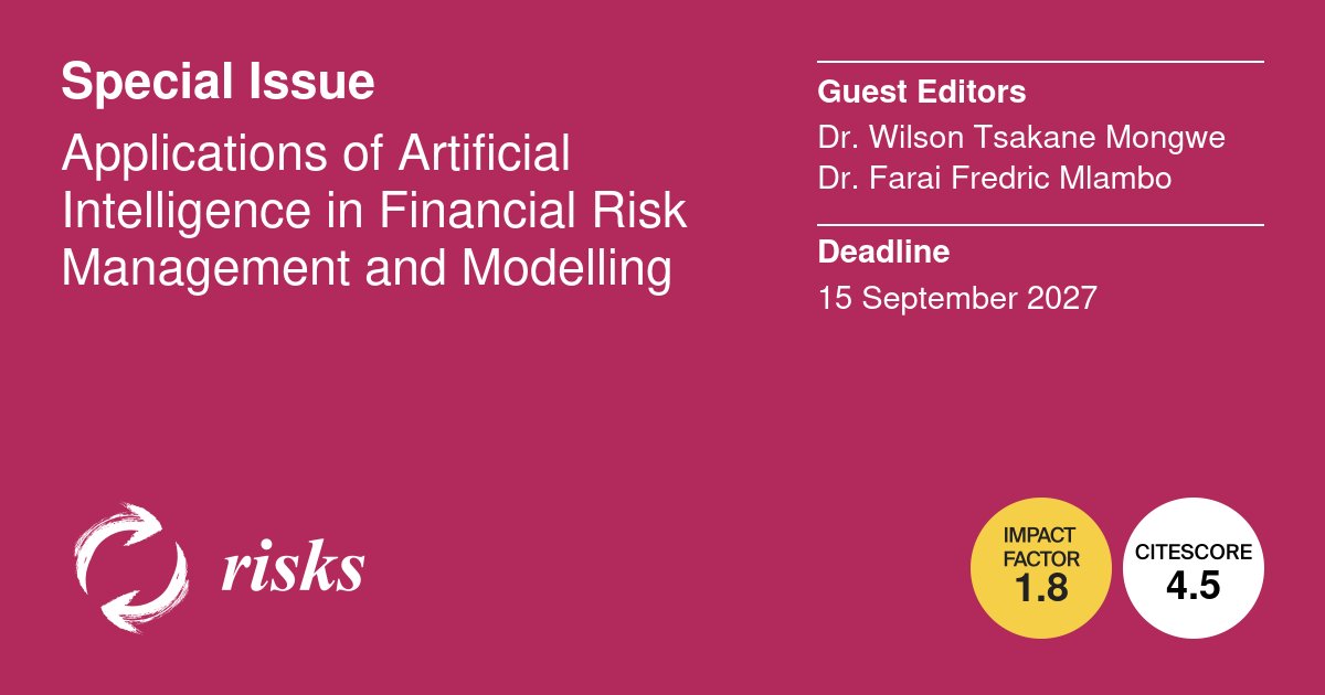 Risks_MDPI's tweet photo. 📢 Call for Papers: Applications of Artificial Intelligence in Financial Risk Management and Modelling
🔗 Submit & learn more: https://t.co/BwwvjpYQRs
#CallForPapers #AIinFinance #FinancialRisk #MachineLearning
#RiskModelling #RisksJournal https://t.co/LkW5yfpsFC