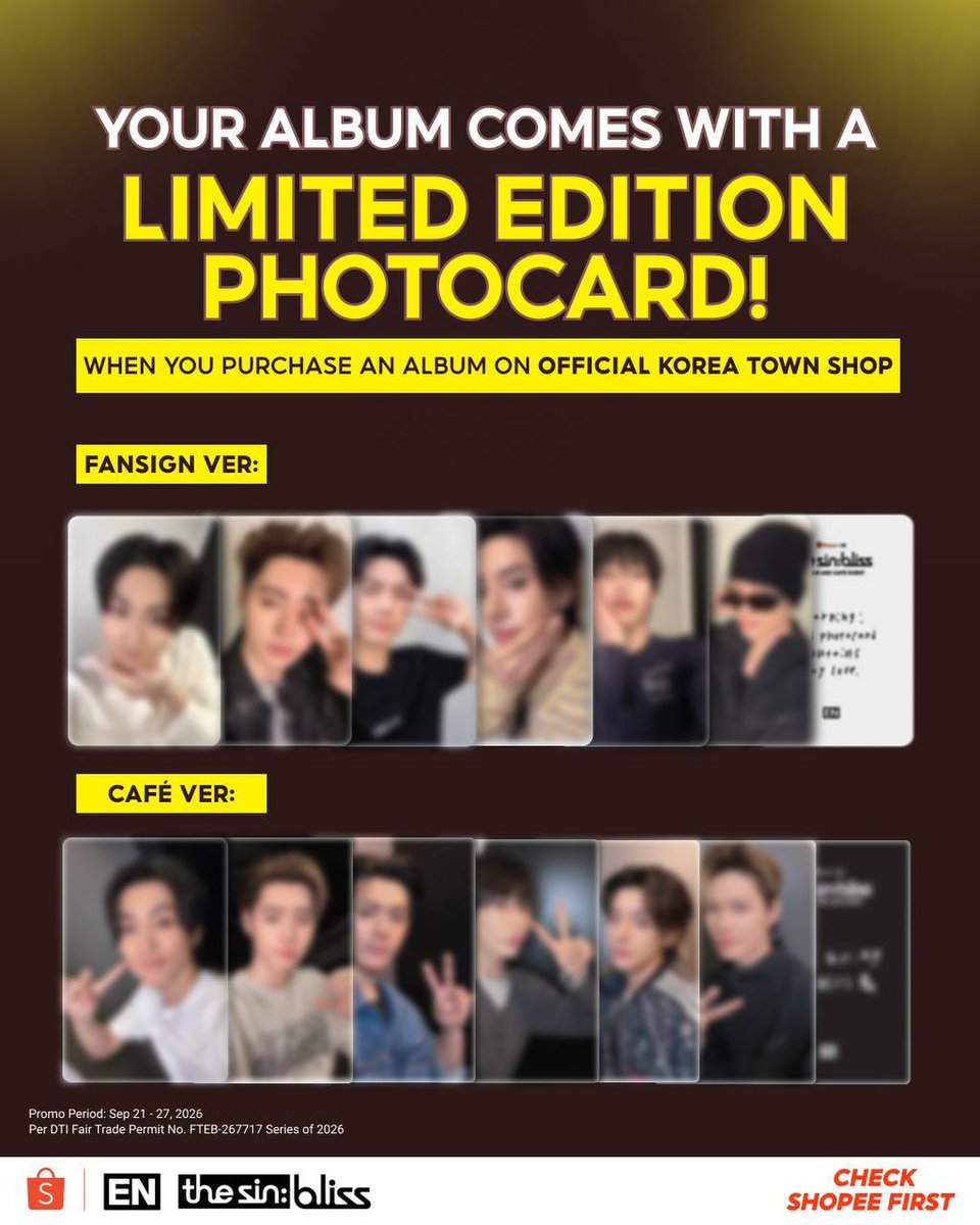 LOEYgrocery2's tweet photo. ENHYPEN THE SIN BLISS SHOPEE MANILA EXCLUSIVE FANSIGN/CAFE VER. POB

📌 FREE P.F. & RANDOM OFFICIAL PC FOR ALL CLAIMERS

– ALL-IN: – 500p EA / 3000p SET + S.F.

AVAIL:
📌FANSIGN:
- SUNGHOON + NI-KI
- JUNGWON + NI-KI
- NI-KI ONLY

📌CAFE:
- JUNGWON + NI-KI FANSIGN ONLY

– 250p DP EA / 1500p DP per set PAYO
– Rem Bal: ONCE ONHAND
– end of Oct. ETA

dm on X to claim!