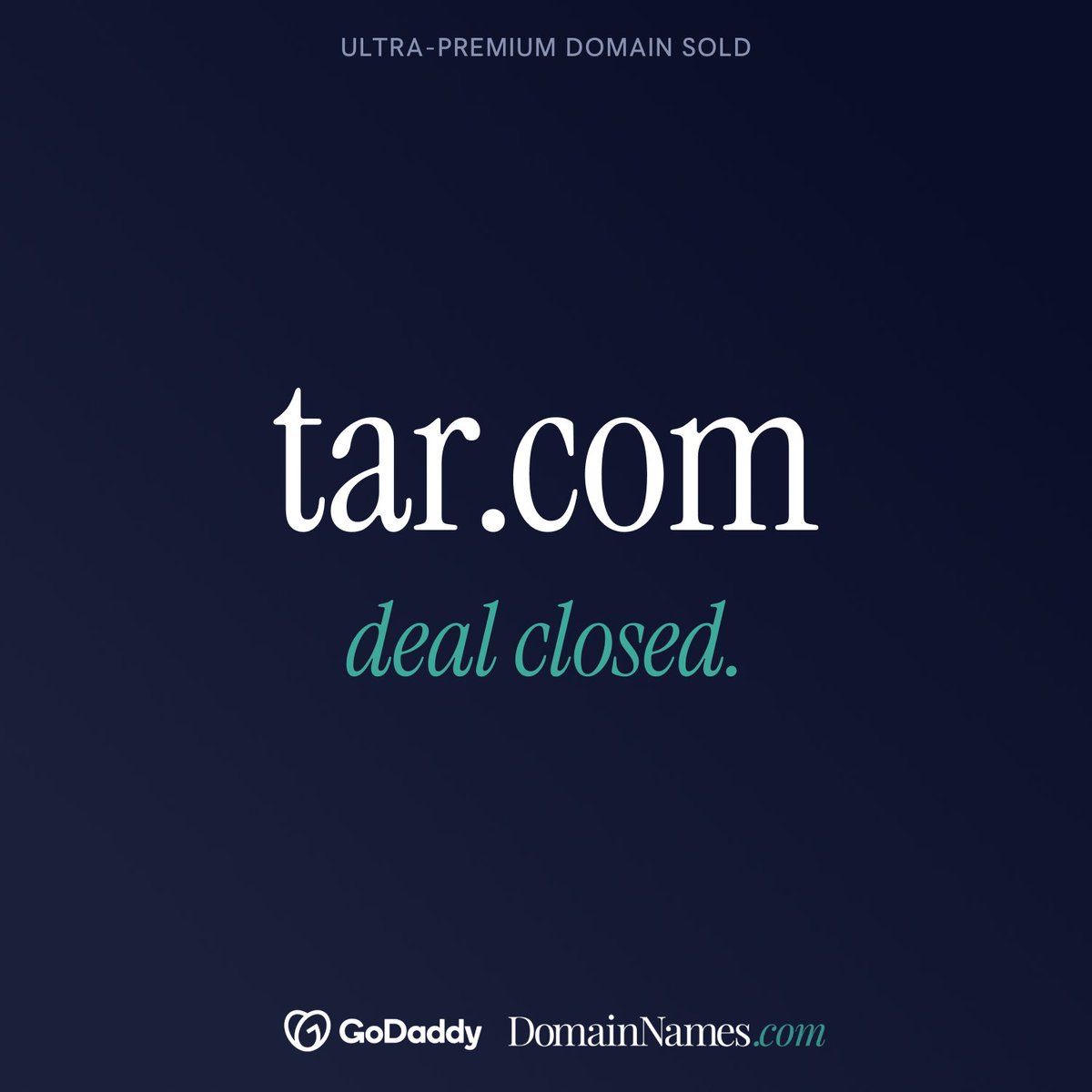 NamesByGoDaddy's tweet photo. Deal closed. A featured ultra-premium .com sale to start the week.

Tar․com https://t.co/GJ5qykQiXf