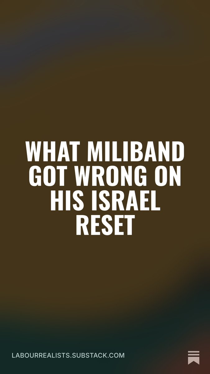 LabourRealists's tweet photo. Earlier this month, Ed Miliband set out measures to reset the British-Israeli relationship.

Miliband was right to address the settlement issue. But tying the bilateral relationship to an unachievable two-state-solution risks damaging the strategically vital aspects that endure. 

As Israel fails to meet the demands made on it, pressure will grow for Miliband to go further. The F-35 programme is already in the sights of campaigners. 

To his credit, bringing twelve countries on board is a good stylistic example of the hyperactive foreign policy Britain needs. But for coalitions to endure they must have tangible realistic goals that bind their members. 

Faced by Russian aggression, US withdrawal, and a more dangerous world, this is not a sustainable grouping. One of its members, Finland, is creating dependencies on Israel for air-defence. 

Miliband argues that the absence of a Palestinian state is at the heart of regional disorder. This misreads the reality of the modern Middle East, where a lack of regional ordering is driven by state competition, not the absence of statehood for Palestinians. 

It is striking that the twin challenges to UK household bills from the Hormuz and Red Sea crisis have little to no relationship with settler terrorism in the West Bank.

Read our full piece here: