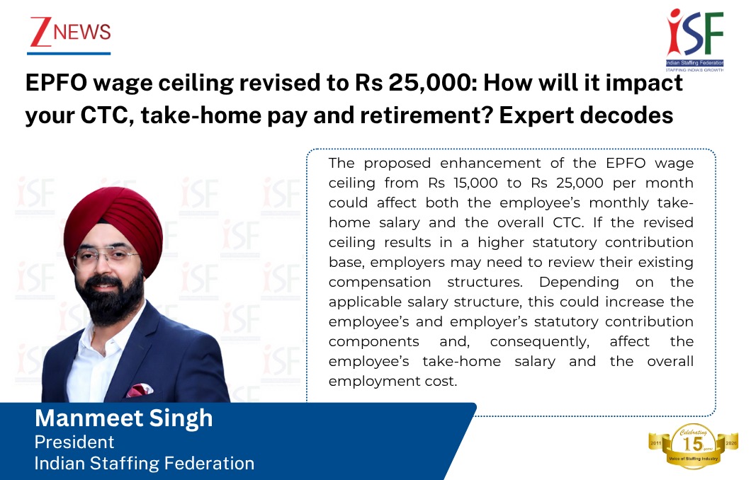 ISFederation's tweet photo. Manmeet Singh, President, Indian Staffing Federation, shares his perspective with Zee News on proposed revision of EPFO wage ceiling from ₹15,000 to ₹25,000.
Read the full feature in Zee News: https://t.co/5AN9xfktVd
#StaffingIsGood https://t.co/rQEkVMi2Xg
