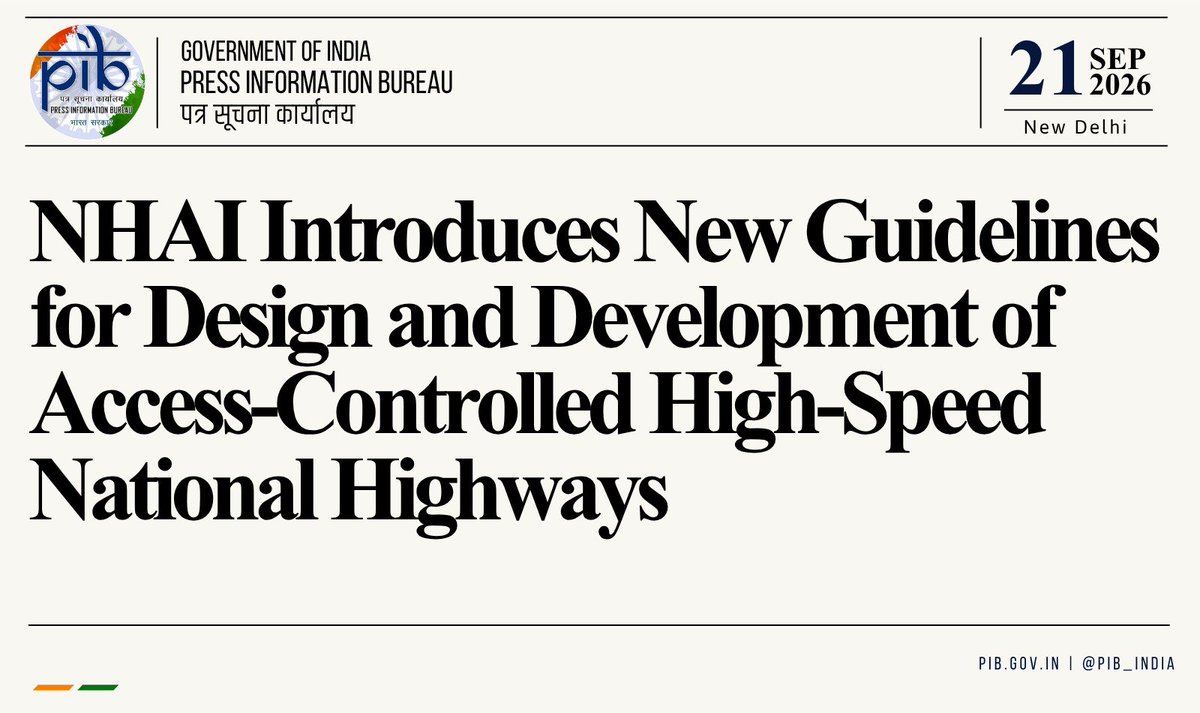 PIB_India's tweet photo. 💠@NHAI_Official introduces new guidelines for design and development of access-controlled high-speed national highways

💠Guidelines establish uniform framework for planning and design, strengthen safety and facilitate seamless movement on High-Speed Corridors

Find the complete details here: https://t.co/6u0ZlF1M3u