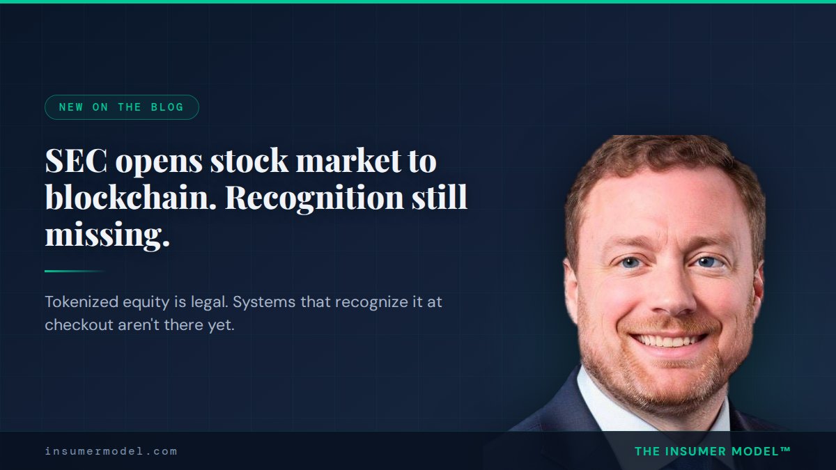 TheInsumerModel's tweet photo. The SEC just opened the $77 trillion US stock market to blockchain trading. Tokenized equity is now legal infrastructure. But recognition at checkout is still missing. New post breaks down what changed and what didn't. https://t.co/tGzxNeqrOx