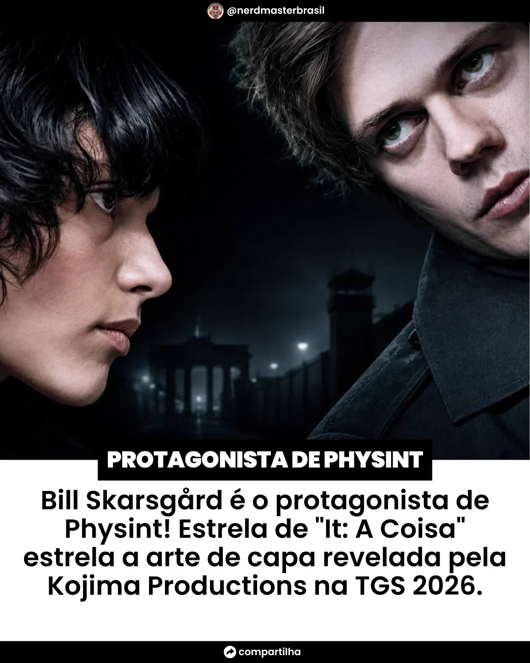 Após fechar com o Xbox, Physint ganhou novidades na Tokyo Game Show 2026. Hideo Kojima divulgou um novo trailer e confirmou Bill Skarsgård como protagonista, dividindo a arte de capa com Charlee Fraser. O suspense de espionagem segue forte sob a nova parceria da Kojima Productions.

#Physint #HideoKojima #Xbox #TGS2026 #BillSkarsgard #GamingNews