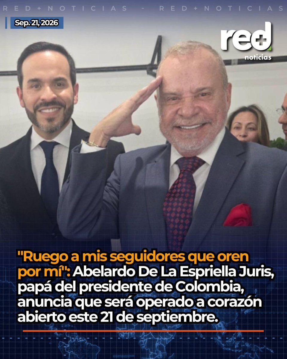 RedMasNoticias's tweet photo. #Colombia | "Ruego a mis seguidores que oren por mí": Abelardo De La Espriella Juris, papá del presidente de Colombia, anuncia que será operado a corazón abierto este 21 de septiembre. https://t.co/vjhiovRBQl