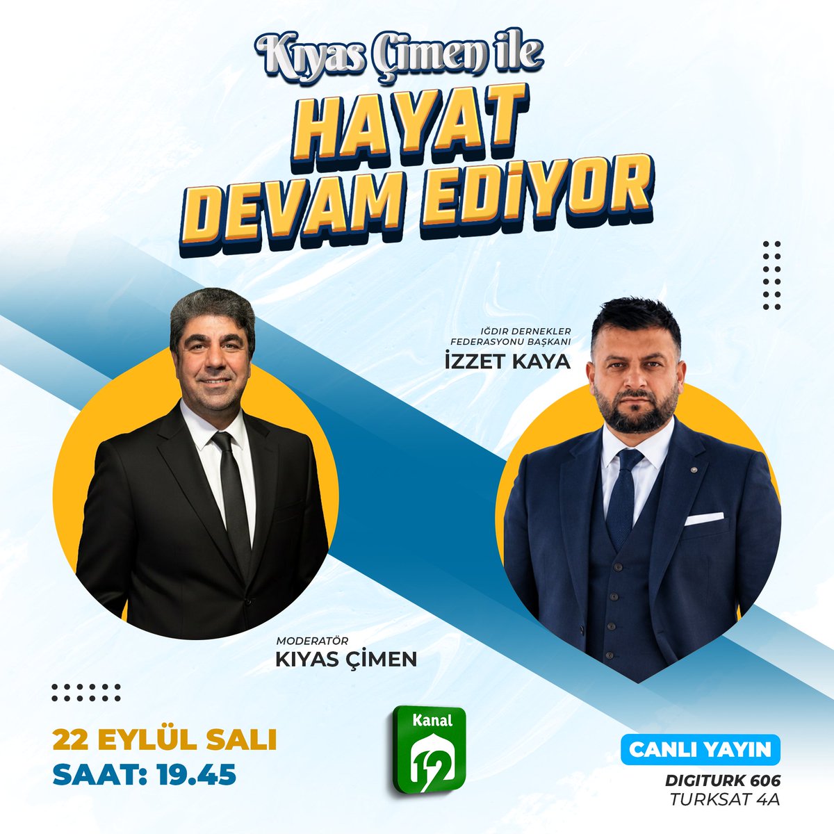 kanalonikitv's tweet photo. Kıyas Çimen ile "Hayat Devam Ediyor" programının konuğu Iğdır Dernekler Federasyonu Başkanı Sayın İzzet Kaya! 
  🗓 22 Eylül Salı
⏰ 19.45
📺 Kanal 12 (Digiturk 606 / Türksat 4A)   
🔴 Canlı Yayını kaçırmayın!   
#Kanal12 #HayatDevamEdiyor #Iğdır https://t.co/TpTGy6ps6M