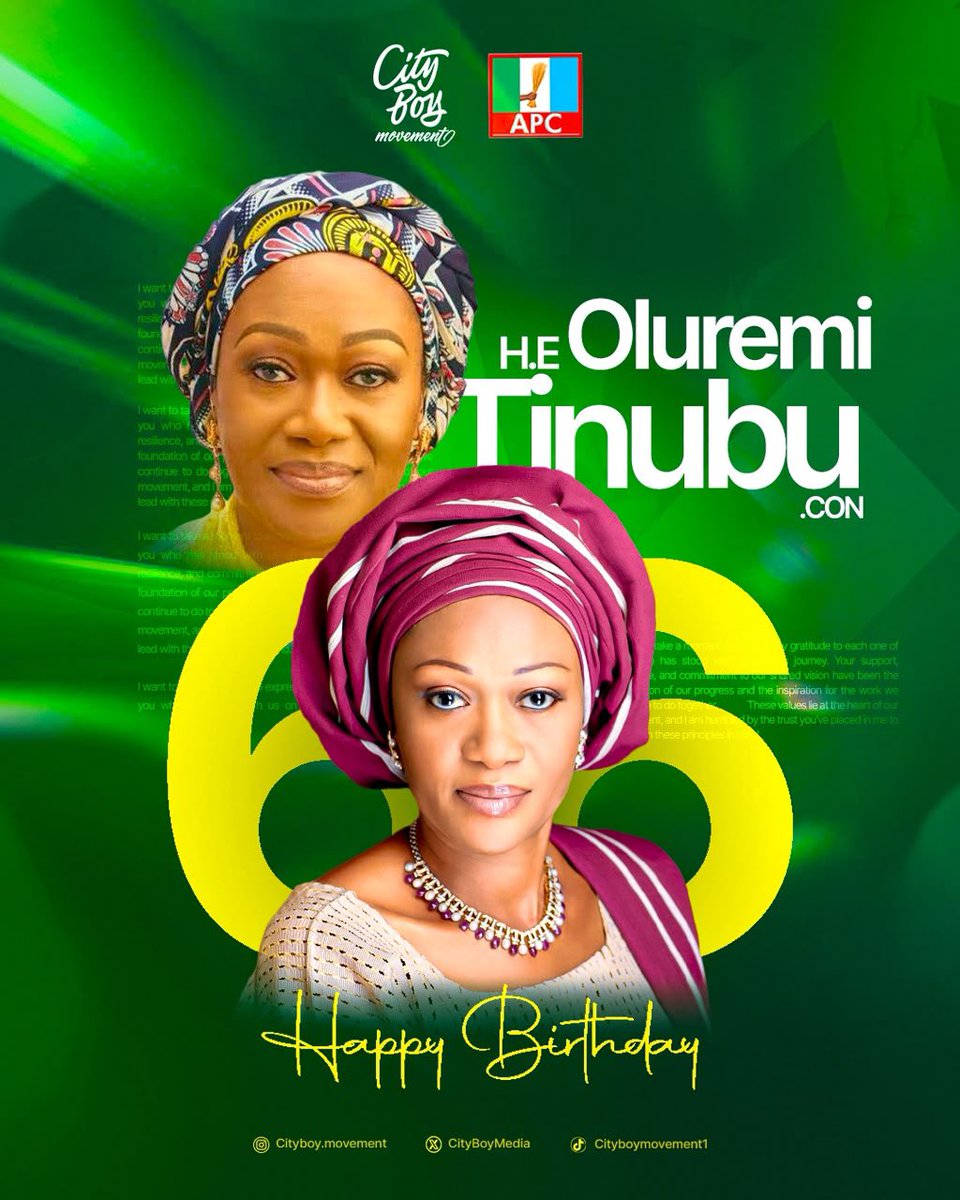 CityBoyMedia's tweet photo. Happy 66th Birthday to our First Lady, Senator Oluremi Tinubu @SenRemiTinubu 

Today, we celebrate a woman whose life reflects grace, compassion, courage and unwavering faith. Your dedication to humanity and your commitment to empowering women, children and vulnerable Nigerians continue to touch lives across the country.

May Almighty God bless you with many more years in good health, joy, peace and fulfilment.

Happy Birthday, Your Excellency. 

From all of us at the City Boy Movement.

#HappyBirthdayFirstLady 
#Cityboymovement