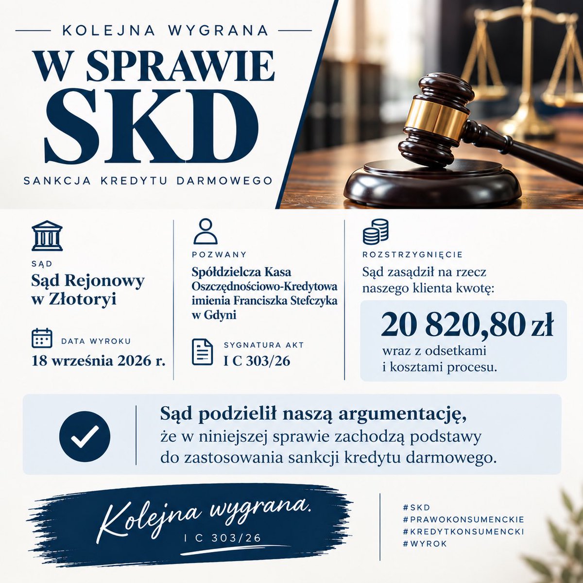 JuszczakKamila's tweet photo. Mamy kolejną wygraną w sprawie SKD 🔥

18 września 2026 r. Sąd Rejonowy w Złotoryi, w sprawie przeciwko Spółdzielcza Kasa Oszczędnościowo-Kredytowa im. Franciszka Stefczyka, zasądził na rzecz naszego klienta 20 820,80 zł wraz z odsetkami oraz kosztami procesu.

Sąd podzielił przedstawioną przez nas argumentację i uznał, że w sprawie zachodzą podstawy do zastosowania sankcji kredytu darmowego.

To kolejne rozstrzygnięcie, w którym sąd przyjmuje argumentację konsumenta dotyczącą naruszeń ustawy o kredycie konsumenckim.

Wyrok jest nieprawomocny. Sygn. akt I C 303/26.
