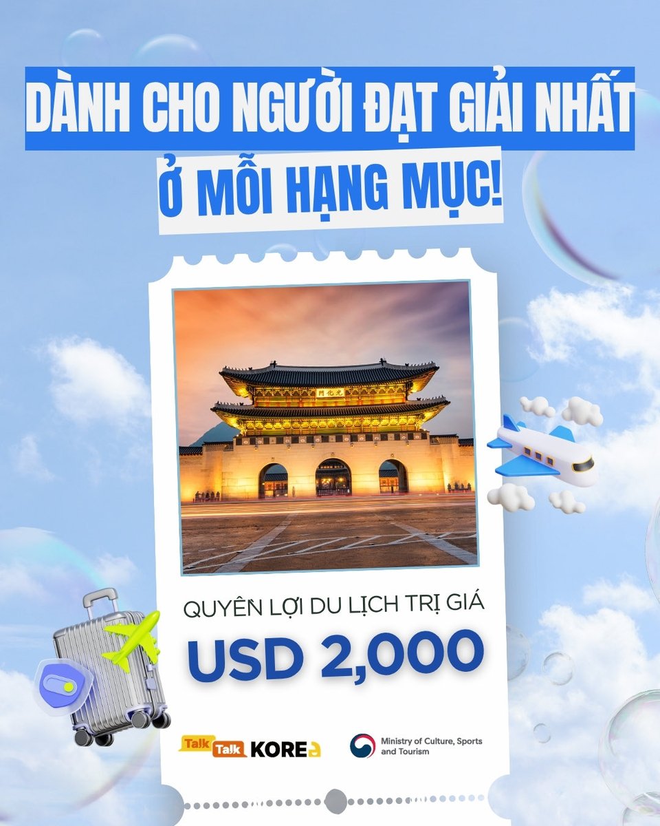 ttkcontest's tweet photo. ✈️ Sáng tạo của bạn có thể đưa bạn đến Hàn Quốc!

Quán quân mỗi hạng mục TalkTalk Korea 2026 sẽ nhận voucher du lịch Hàn Quốc trị giá đến USD 2,000.

Mỗi hạng mục có 31 người chi���n thắng. Xem chi tiết giải thưởng và tham gia với POV của riêng bạn!