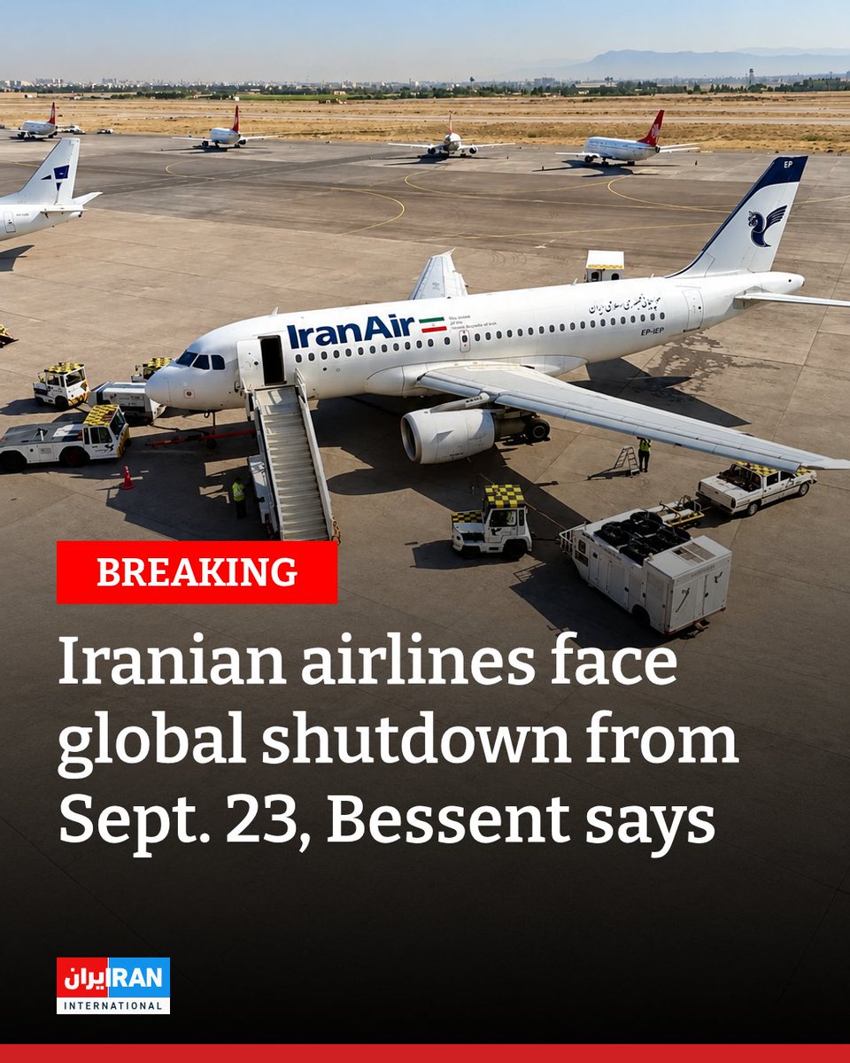 IranIntl_En's tweet photo. Iranian airlines will face a global shutdown from September 23 as Washington tightens restrictions on aviation services supporting Iran, US Treasury Secretary Scott Bessent told CNBC.

Bessent also said he could not say how long the conflict with Iran would last.

The Treasury secretary said Washington had discussed Iran with China, describing Chinese authorities as “very engaged” in the process.
https://t.co/zydHACy9R9
