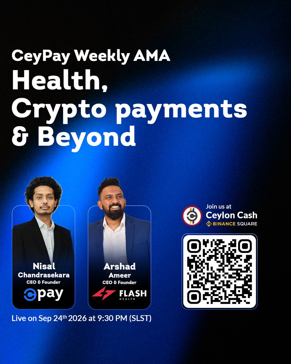 CeyPayIO's tweet photo. 🎙️ CeyPay Weekly AMA #4 | Health, Crypto Payments & Beyond

We’re taking the conversation to Binance Square 🟡⚡

Digital healthcare meets real-world Web3 adoption. Tune in as we break down how frictionless crypto payment rails are transforming everyday merchant transactions and health services across Sri Lanka.

🗣️On the Mic:
• Arshad Ameer – CEO & Founder, Flash Health
• Nisal Chandrasekara – CEO & Founder, CeyPay

🗓 Date: 24 September 2026
🕘 Time: 9:30 PM – 10:30 PM (SLST)
📍 Platform: Ceylon Cash on Binance Square
🏆 100 USDC Community Reward Pool

Participate to the pre-AMA tasks and submit the form to reserve your seat to raffle draw 🎁

💊 Ongoing September Perk:

Order your healthcare essentials on Flash Health, check out with crypto via CeyPay, and unlock Islandwide Free Delivery all month long 📦✨

🎟 RSVP & set your reminder on Luma:
👉 https://t.co/aIjfoQpKbU

Save More. Pay Smarter. Powered by CeyPay.

#CeyPay #flashhealth #healthcare #cryptopayments #AskMeAnything