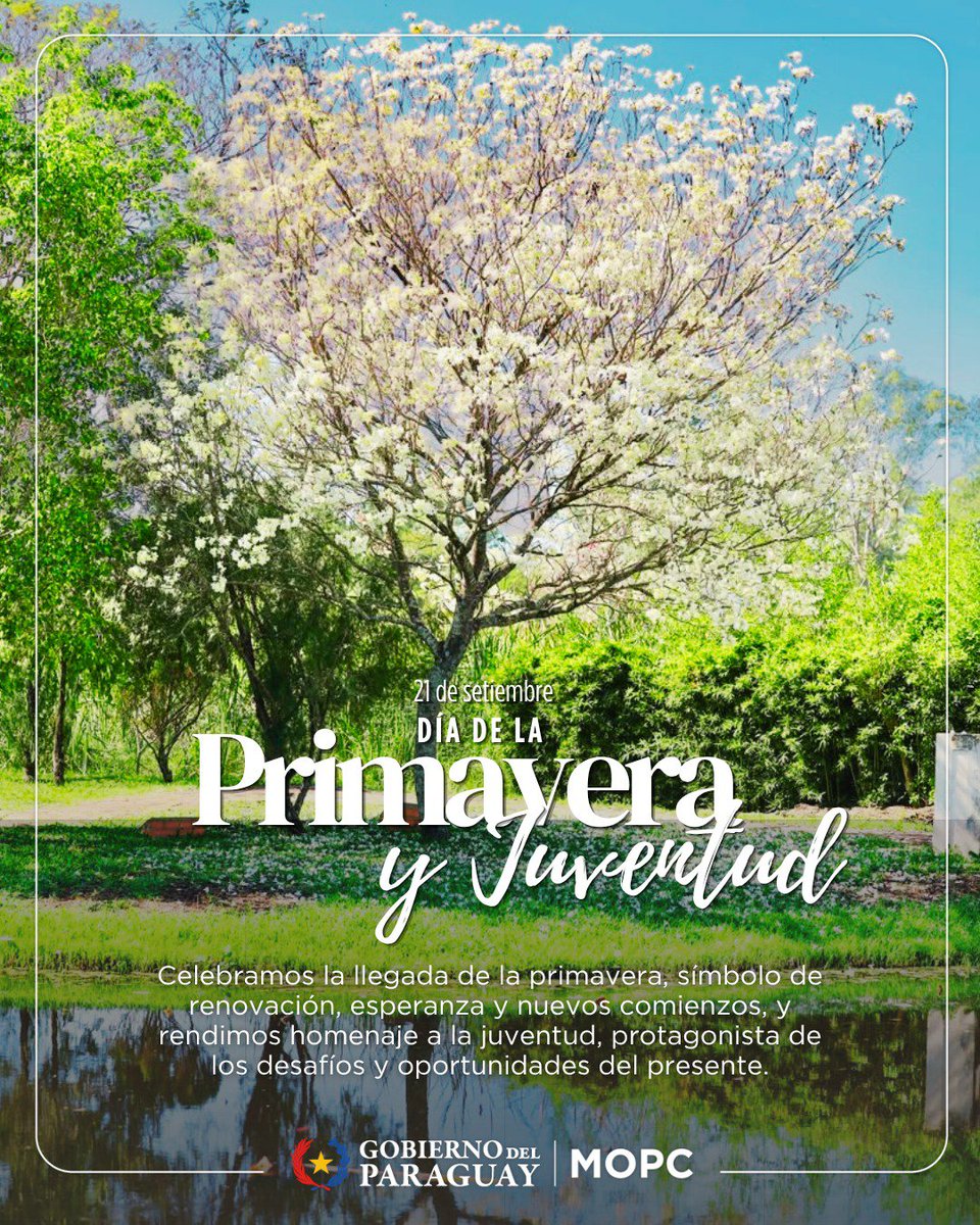 mopcparaguay's tweet photo. 🌸✨ Primavera que florece, juventud que inspira.

Celebramos la alegría, los sueños y la energía de una nueva estación. 💛🌱

¡Feliz Día de la Primavera y la Juventud! 🇵🇾

#GobiernoDelParaguay 🇵🇾 #TrabajamosParaVos https://t.co/AHZiK21TrZ