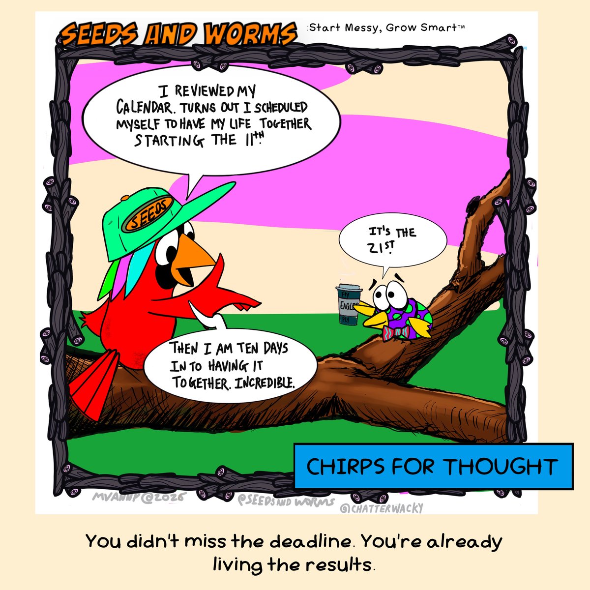 chatterwacky's tweet photo. Seeds and Worms – Chirps For Thought: 

 #SeedsAndWorms #ChirpsForThought #BeingRight #WhimsicalWisdom #StartMessyGrowSmart #OCㅤ https://t.co/mSHuvQJaIv