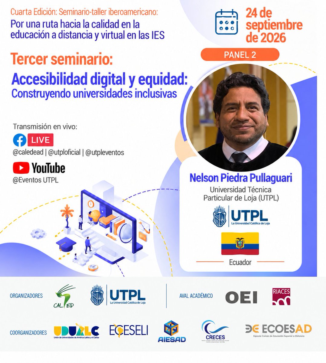 CALED12's tweet photo. ⚠️ Participa en el Tercer Seminario: Accesibilidad digital y equidad: Construyendo universidades inclusivas

🎙️ En el Panel 2 contaremos con la participación del @nopiedra, de @utpl 

📅 24 de septiembre
🕣 8:30 (🇪🇨)
💻 Modalidad online

👉¡Inscríbete: https://t.co/snAfgU9zhz https://t.co/ZfT7nu0vr6