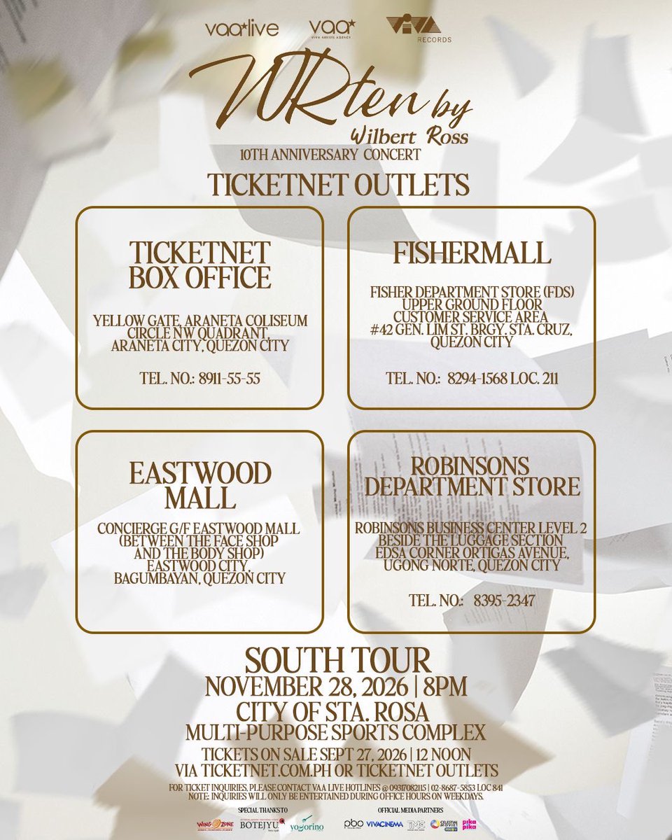 itswilbertross's tweet photo. WRten by Wilbert Ross: 10th Anniversary Concert — South Tour 📄✨

Sta. Rosa, Laguna, it’s your turn! Celebrate 10 years of music, passion, and unforgettable performances with Wilbert Ross live at the City of Sta. Rosa Multi-Purpose Sports Complex on November 28, 2026 at 8:00 PM!  

🎟️ Tickets on Sale: September 27, 2026 at 12:00 PM (Noon) via TicketNet outlets and online at https://t.co/RTiFi9xQzy.  

🎫 Ticket Prices & Inclusions
✨Golden Ticket – ₱4,500 (Includes Hi-Bye Session, Light Stick, 3 Months VIVA One PIN, and Yogorino)  
✨Patron – ₱3,500
(Includes Light Stick and 1 Month VIVA One PIN)  
✨Lower Box – ₱2,500
(Includes Light Stick and 1 Month VIVA One PIN)  
✨Upper Box – ₱1,500
(Includes Light Stick and 1 Month VIVA One PIN)  
To buy tickets, you may visit the following TicketNet Physical Outlets nationwide:
* TicketNet Box Office – Yellow Gate, Araneta Coliseum Circle NW Quadrant, Araneta City, Quezon City | Tel: 8911-5555  
* Fisher Mall – Fisher Department Store (FDS) Upper Ground Floor, Customer Service Area, Quezon City | Tel: 8294-1568 loc. 211  
* Eastwood Mall – Concierge G/F (Between The Face Shop and The Body Shop), Eastwood City, Quezon City  
* Robinsons Department Store – Robinsons Business Center Level 2 (Beside Luggage Section), EDSA cor. Ortigas Ave., Quezon City | Tel: 8395-2347  

📞 For Ticket Inquiries: Contact VAA Live hotlines at 09317082115 / 02-8687-5853 loc 841 (Office hours on weekdays).  

Check out the full seatmap and ticket details above, set your reminders for September 27, 12 Noon and grab your tickets before they sell out! 🎟️🔥  
#WRtenByWilbertRossConcert #WilbertRoss