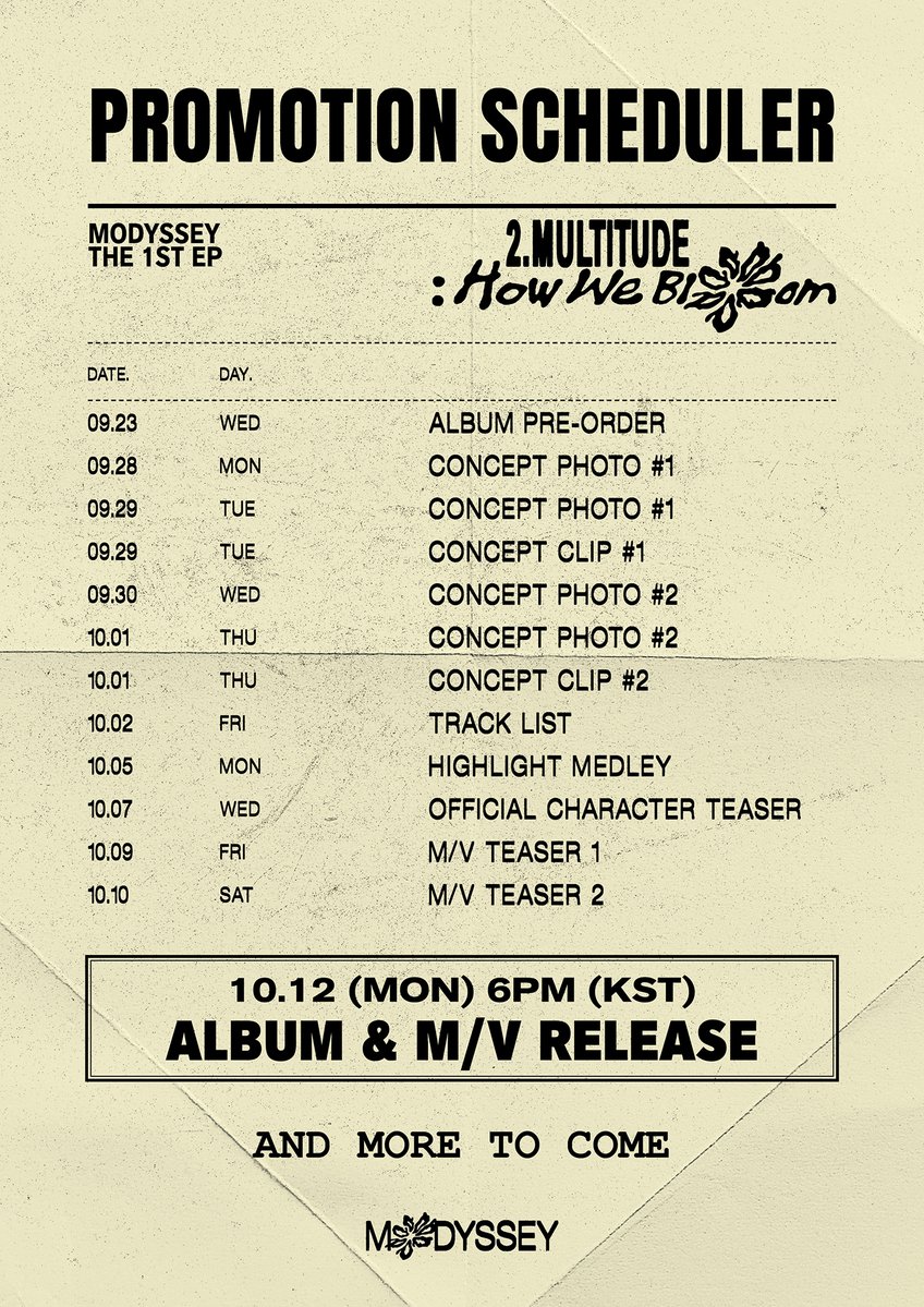 MODYSSEYWORLD's tweet photo. MODYSSEY The 1st EP
𝟸.𝙼𝚞𝚕𝚝𝚒𝚝𝚞𝚍𝚎: 𝙷𝚘𝚠 𝚆𝚎 𝙱𝚕𝚘𝚘𝚖

Promotion Scheduler

➤ 2026.10.12 6PM (KST)

#모디세이 #MODYSSEY
#Multitude #HowWeBloom https://t.co/XXyfJQ5fli