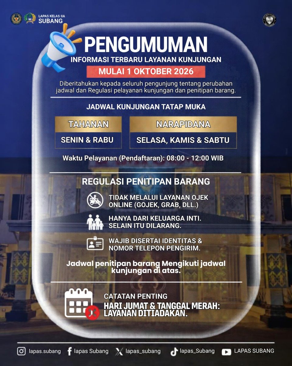 lapas_subang's tweet photo. Halo Sahabat Pemasyarakatan!
​Diberitahukan kepada seluruh masyarakat dan keluarga warga binaan, berlaku mulai 1 Oktober 2026, terdapat penyesuaian jadwal serta regulasi terbaru untuk pelayanan kunjungan tatap muka dan penitipan barang di Lapas Kelas IIA Subang. https://t.co/rk3IiIIG8h
