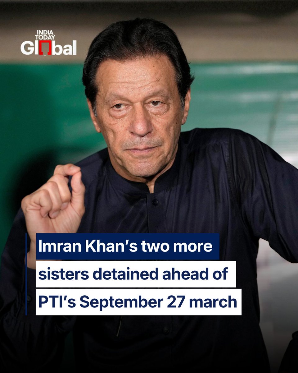 ITGGlobal's tweet photo. Pakistan has detained all three sisters of jailed former Prime Minister Imran Khan, days before PTI’s planned September 27 march to Islamabad.

Uzma Khan and Noreen Niazi were placed under 30-day detention, a day after Aleema Khan was detained under public-order laws. 

Authorities cited security concerns, while PTI has criticised the move as political targeting.

Read: https://t.co/4TyZGgk2V7

#Pakistan #ImranKhan #PTI #Islamabad #IndiaTodayGlobal