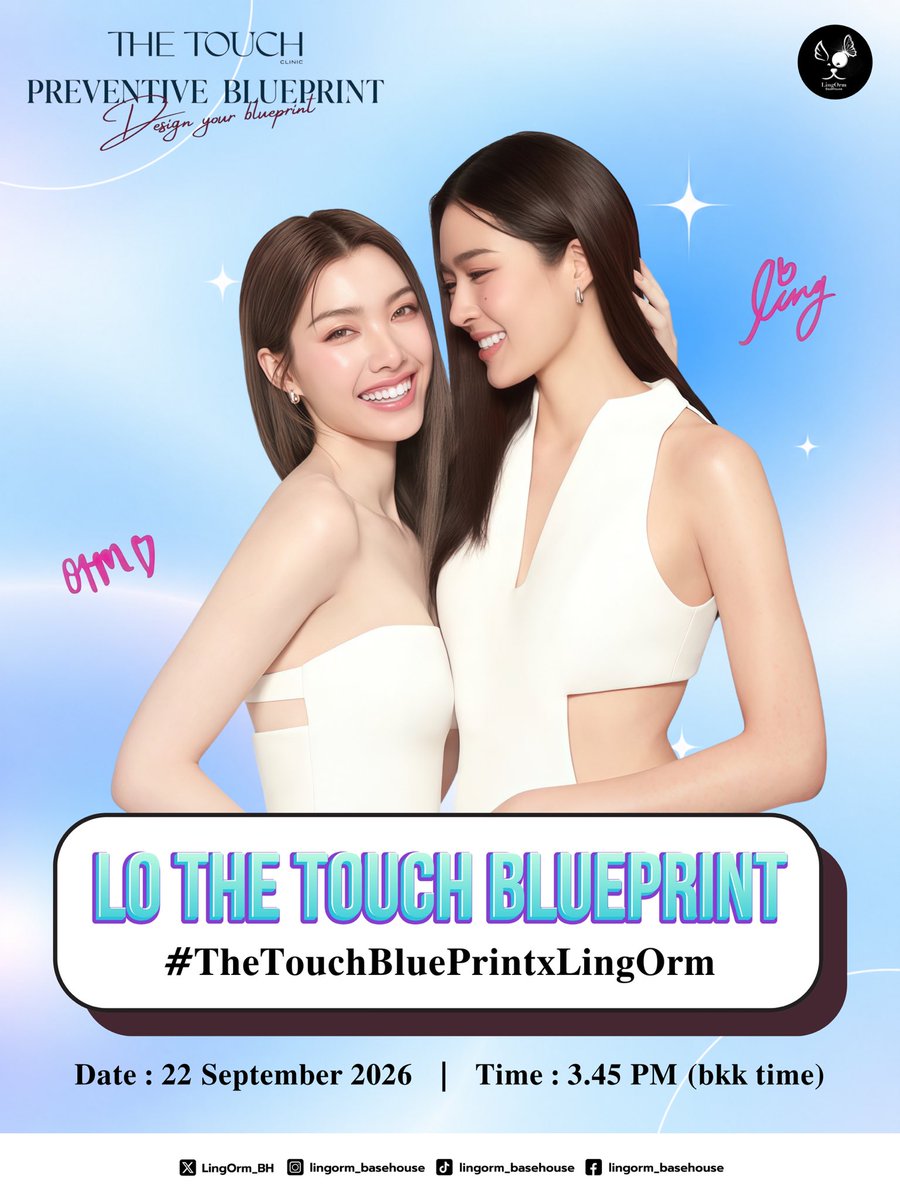 LingOrm_BH's tweet photo. 📢 𝐏𝐑 𝐀𝐧𝐧𝐨𝐮𝐧𝐜𝐞𝐦𝐞𝐧𝐭‼️

𓍯𓂃𓏧🩵✨️₊🌿⋆🪽₊˚🤍
สวัสดีค่ะเจ้าความรัก อีกหนึ่งโมเมนต์สุดพรีเมียมกำลังจะมาถึงแล้ว! ได้เวลาส่งกำลังใจพร้อมสร้างปรากฏการณ์ห้างแตกอีกครั้งให้กับ “หลิงออม” สอง Brand Ambassadors คนสวยของ The Touch Clinic ในงาน Preventive Blueprint 💜

ขอเชิญชวนทุกคนมาร่วมแชร์โมเมนต์น่าประทับใจและความน่ารักของหลิงออมผ่านคีย์เวิร์ดและแฮชแท็กดังต่อไปนี้ 

🔑 LO THE TOUCH BLUEPRINT 
#️⃣ TheTouchBluePrintxLingOrm
🗓️ 22 SEP 2026
⏰ 3.45 PM BKK TIME

#หลิงออม 
#LingOrm