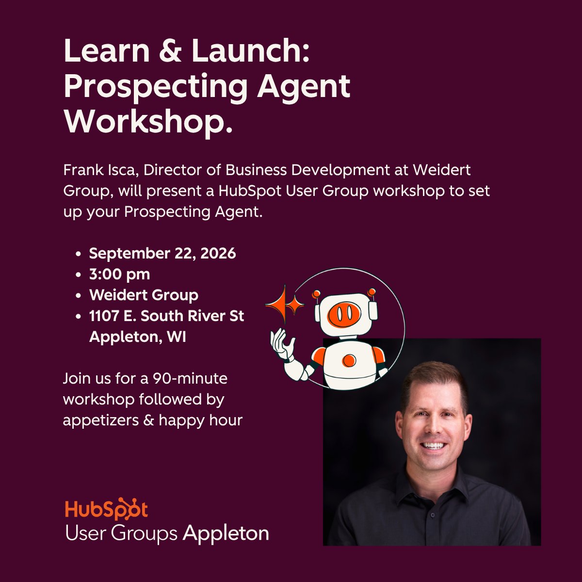 WeidertGroup's tweet photo. Will we see you tomorrow (Sept 22) for the @HubSpot Prospecting Agent workshop? Bring your laptop, build your first play, stay for happy hour. 

Didn't register? There are still a few seats left (link 👇)

#HubSpotUserGroup #AppletonHUG #HubSpotTraining #HubSpotAI https://t.co/wysaB9QtIu