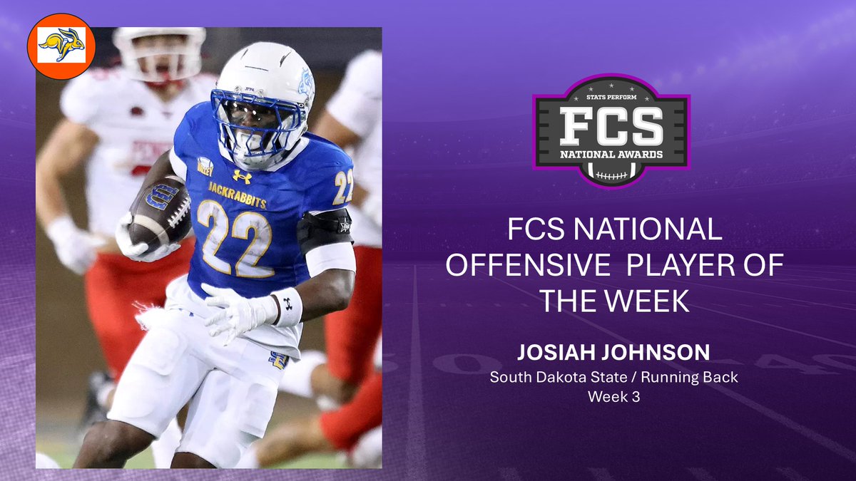 OptaAnalystFCS's tweet photo. Stats Perform FCS National Offensive Player of the Week

Congratulations to South Dakota State RB Josiah Johnson.

FCS Week 3 Awards: https://t.co/Em2NSF7EPT https://t.co/zsHortHR7Q