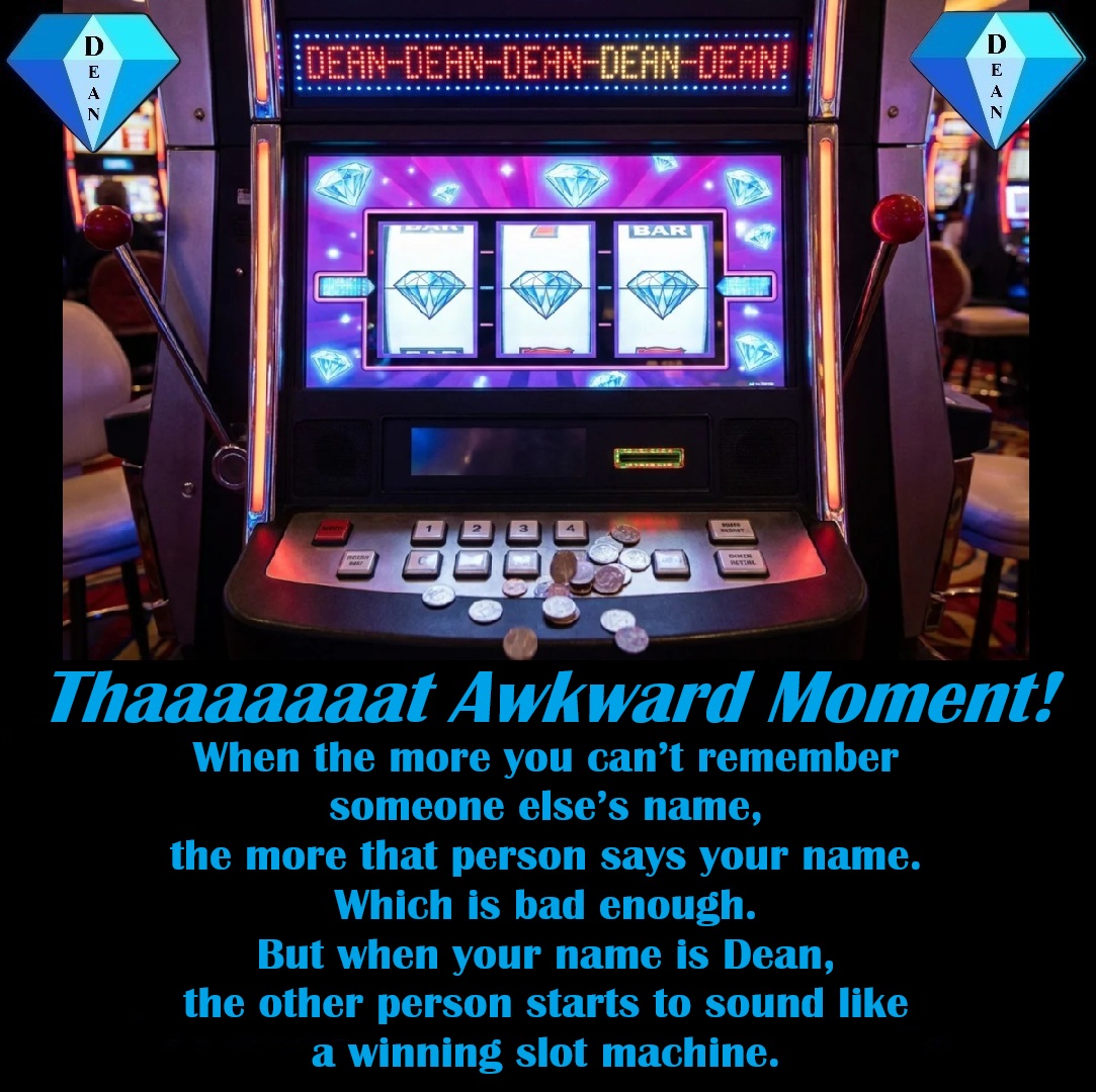 DeanBurkey's tweet photo. You say, βHey, youuuuuuuuuu!β
And they say, βHi, Dean-Dean-Dean-Dean-Dean-Dean-Dean!β
#DeanSays #DeanMemes #Comedy #SadReality #ForgottenNames #Dean #Winning #SlotMachine
Love Fun & Funny Stories? Enjoy DiamondπDean Books: https://t.co/1nPgPHZBRQ
ππβ€οΈ https://t.co/5aTh2BWup5