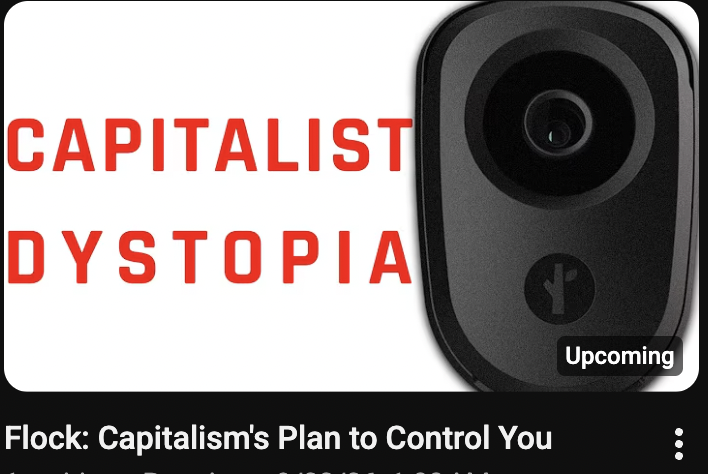 RTSG_Main's tweet photo. 🚨 FLOCK CAMERAS: CAPITALISM'S PLOT TO CONTROL THE WORKING CLASS! 🚨 

Watch our newest video covering this conspiracy.

Premiering now on our YouTube - link in bio. https://t.co/SQjcIsEbWs