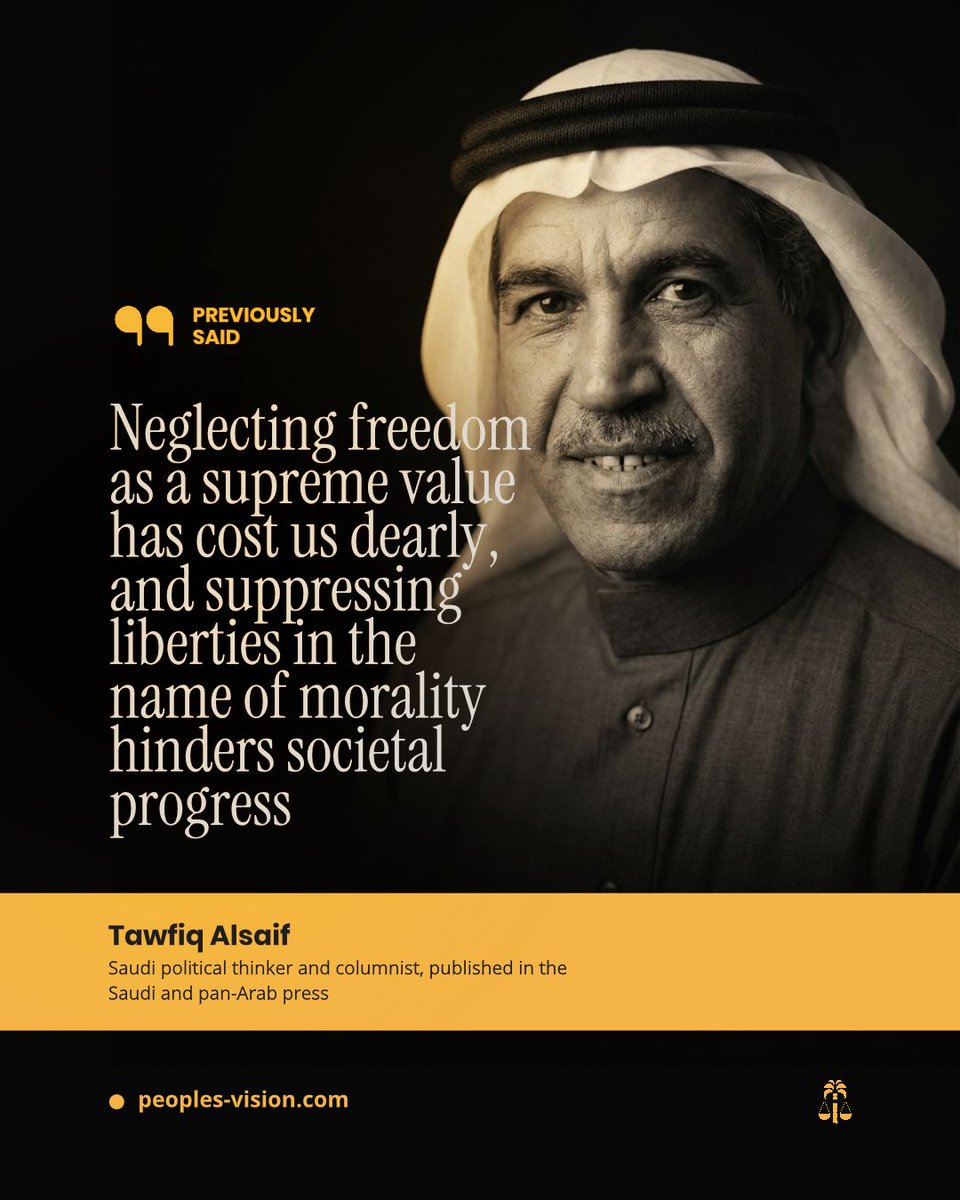 PeoplesVisionSA's tweet photo. Previously said: "Freedom above pretext."
💬 Tawfiq Alsaif, thinker and columnist
@t_saif
#PeoplesVision #PVR4 #الرؤية_الشعبية https://t.co/QKOOHtgBbZ