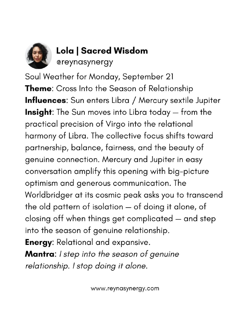 reynasynergy's tweet photo. Sun enters Libra today, the season of relationship, balance, &amp; genuine connection begins. Mercury &amp; Jupiter expand the conversation with optimism &amp; big-picture thinking. What conversation have you been avoiding that Libra season is now asking you to have? #SoulWeather #Mantra https://t.co/vbnX3bktIH