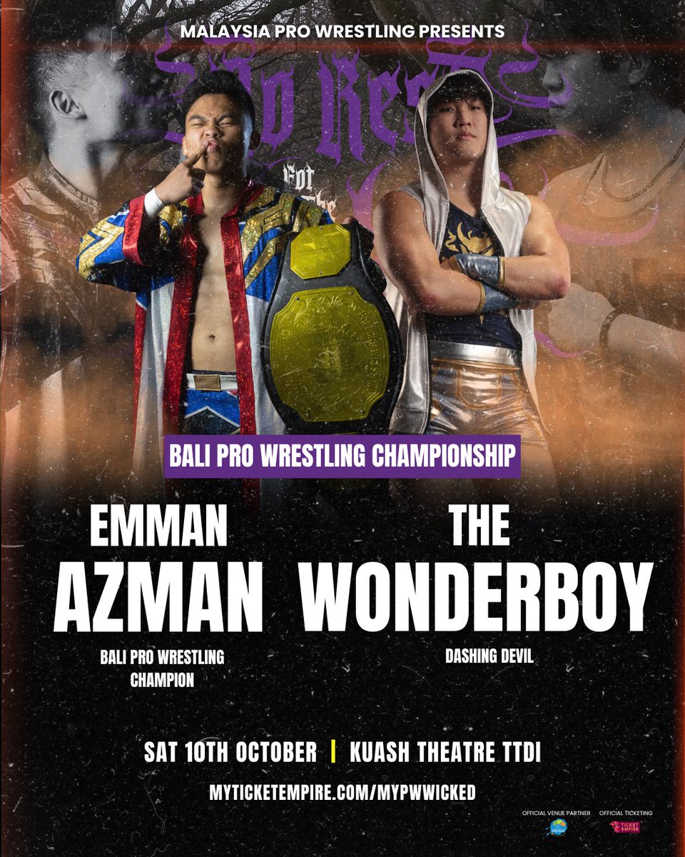 MYProWrestling's tweet photo. NO REST FOR THE WICKED MATCH ANNOUNCEMENT: BPW Championship - @TheEmman_Azman (c) vs @thewonderboy01 

🎟️ Early Bird Tickets available: https://t.co/ZKSOV3PDXf 

🗓️ 10 October (Sat)
📍 KuAsh Theatre TTDI

#MYPWWicked 
#MYPW #MalaysiaProWrestling https://t.co/RMdh3c2t3D