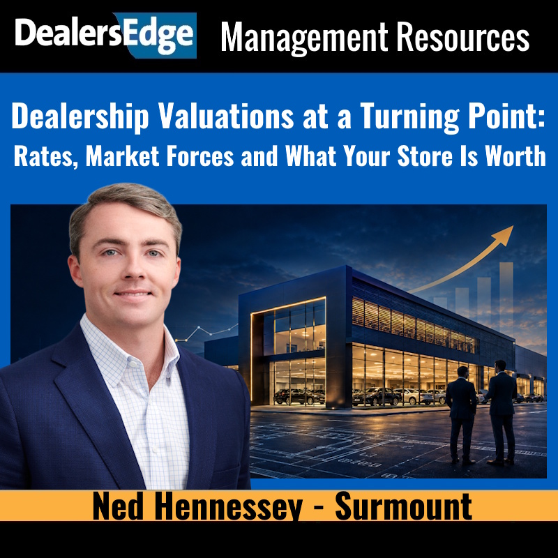 DealersEdge's tweet photo. Join Us Live: Dealership Valuations at a Turning Point:
Rates, Market Forces and What Your Store Is Worth
No Charge Registration: https://t.co/xwR4DQt5O4
Featuring: Ned Hennessey - Surmount https://t.co/YilMWjEBk0