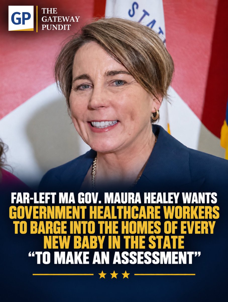 gatewaypundit's tweet photo. Far-left Democrat Governor Maura Healey is pushing a shocking new proposal that would expand state-funded home visits to the house of every single newborn baby born in the state.

Under the guise of “maternal healthcare” and mental health support, Healey wants government-appointed healthcare providers to physically enter the homes of parents to conduct “assessments” on families.

Read the rest of the story, link in the comments.