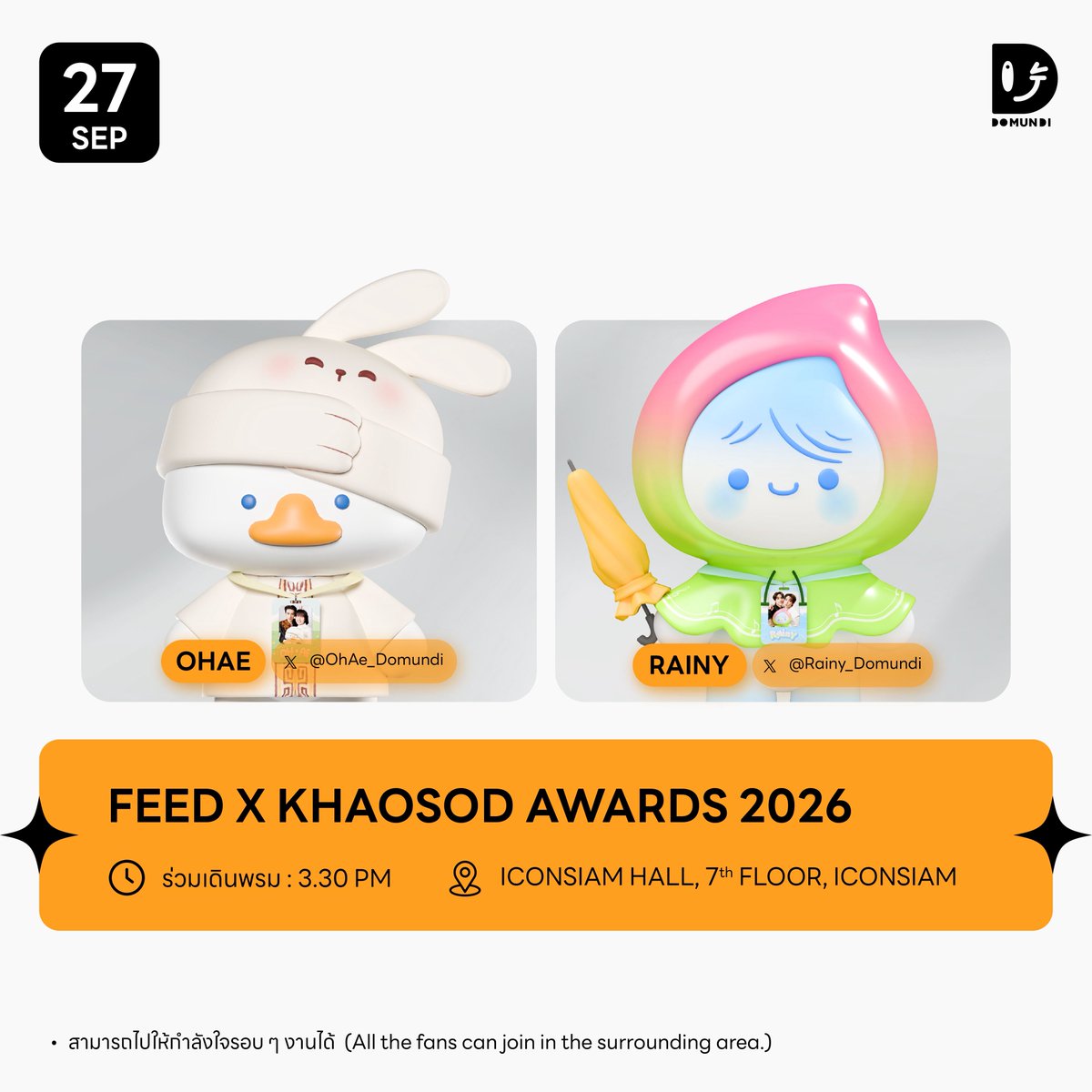DomundiTV's tweet photo. #DMDschedule UPDATE 

🗓 : 27.09.2026

FEED X KHAOSOD AWARDS 2026
 
🙋🏻‍♂️ : OhAe Rainy
⏰️ ร่วมเดินพรม : 15.30 น. l 3.30 PM (GMT+7) 
📍 : ICONSIAM HALL, 7th FLOOR, ICONSIAM 
📢 : สามารถไปให้กำลังใจรอบ ๆ งานได้ 

#OhAe
#RainyTF
#domunditv https://t.co/GhnPgYb6XE