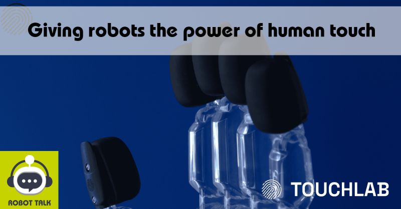 TouchlabL's tweet photo. Can robots truly feel? 🤚🤖

Our VP of Robotics, Vladimir Ivan, sat down with Claire Asher on @RobotTalkPod at our HQ to discuss how our e-skin technology is giving robots a human sense of touch.

🎙️ Listen here: https://t.co/Nan3ShZSkz

#Robotics #DeepTech #Sensors https://t.co/qWEfhMZVwC