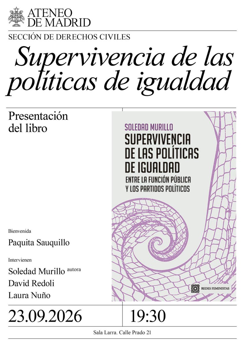 RedesFeministas's tweet photo. 🟣Este miércoles 🗓️23 de septiembre, a las 🕢19.30hs, se presenta el 📚libro: «Supervivencia de las políticas de igualdad» de @soledad_murillo en el @ateneodemadrid. Nos vemos!! https://t.co/POyDQplBm8