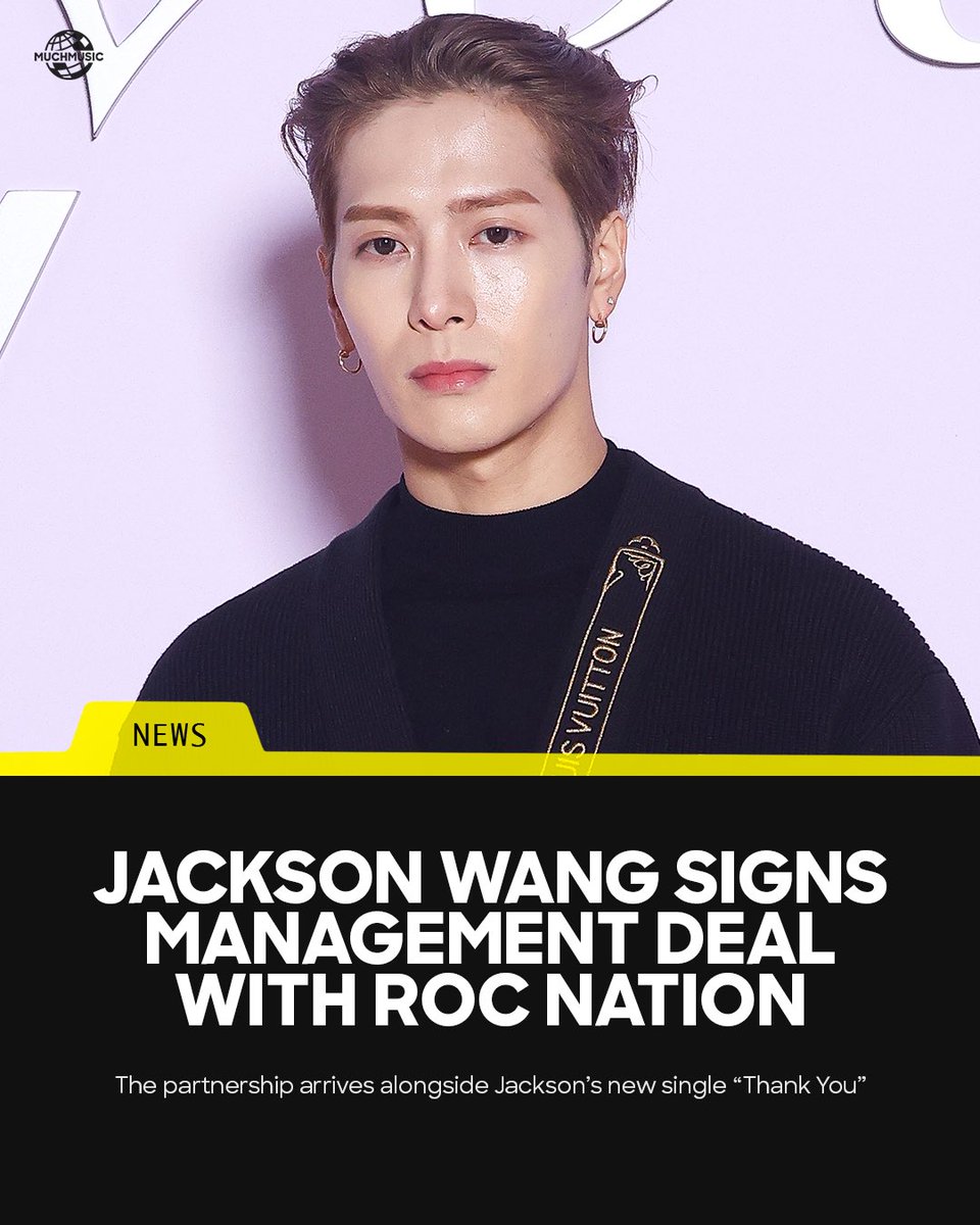 Much's tweet photo. Jackson Wang signs management deal with Jay-Z’s Roc Nation. In a statement Jay-Z says: 

“We’re excited to have Jackson Wang join our family here at Roc Nation. He’s an incredible artist with a very special drive, and we can’t wait to see what he does next.” 

Jackson invited fans from around the world to appear in the music video for “Thank You” where he reflects on his life and career and thanks his fans before stepping into this new chapter.