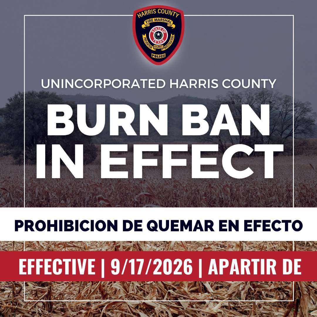 AtascocitaFire's tweet photo. A burn ban is now in place for unincorporated areas of Harris County, effective today September 17, 2026.

This ban was officially approved during today's Commissioner's Court meeting.

Presently, there are 216 counties in Texas under a burn ban, including our neighboring counties of Fort Bend County, Waller County, Brazoria and Galveston County.