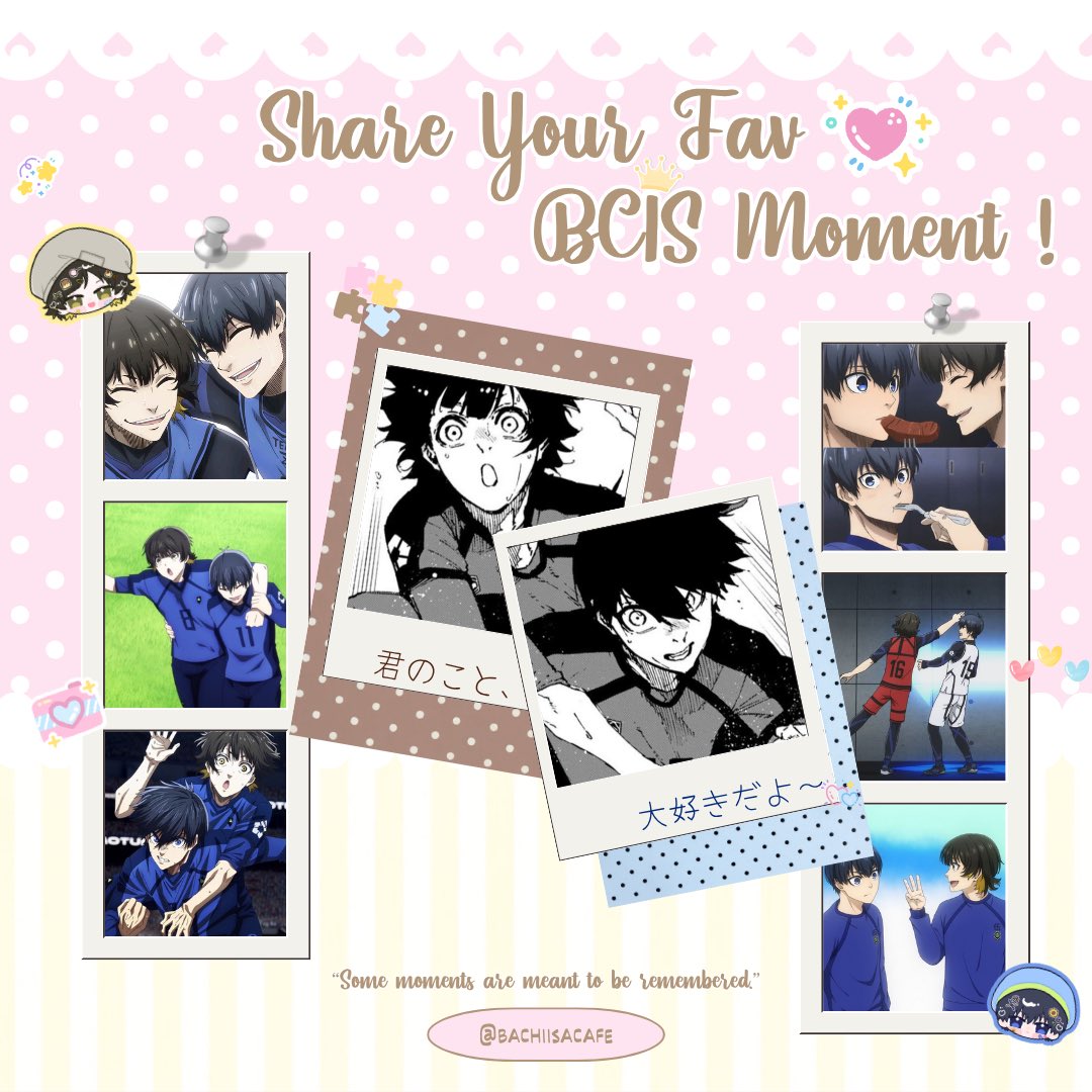 bachiisacafe's tweet photo. 💌 Share Your Fav Best Moment! 💌
มีโมเมนต์บาจิอิซาที่ชอบที่สุดกันไหมคะ? 🐝⚽💗
ไม่ว่าจะจากอนิเมะหรือมังงะมาแชร์ฉากโปรด พร้อมเล่าว่าทำไมถึงชอบโมเมนต์นี้กัน ✨
เพียงแค่โควททวิตนี้ก็มีสิทธิ์ลุ้นรับของรางวัล 1 รางวัล จากการสุ่มผู้โชคดี!
Moments to remember. 💭
#OurFirstBloomBCIS https://t.co/xEIdv0ZPkg