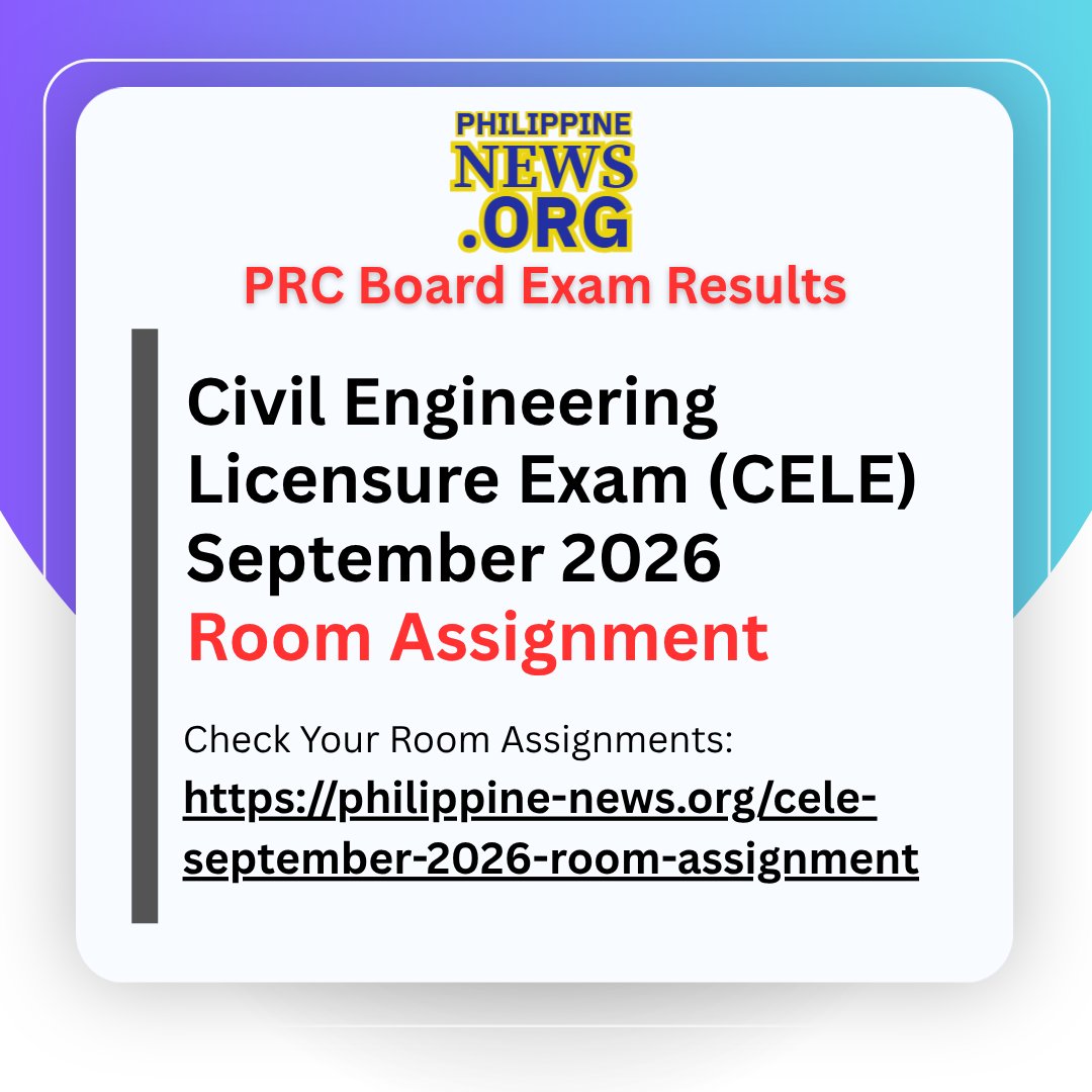 PHNewsOrg's tweet photo. 📢 CELE September 2026 Room Assignments

Civil Engineering Licensure Exam (CELE) examinees, check your assigned testing center and room for the September 26–27, 2026 exam.

🔗 https://t.co/fAZFwhzBvK

#CELE2026 #CivilEngineering #PRCBoardExam https://t.co/XlZgfJxsgZ