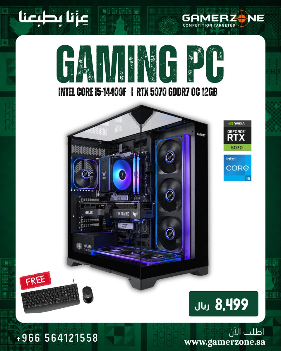 gamerzone_sa's tweet photo. 🇸🇦 قوة تستاهلها! 🔥
PC قيمنق بمعالج Intel Core i5-14400F وكرت RTX 5070 12GB لأداء قوي وتجربة لعب سلسة 🎮⚡
 السعر: 8,499 ريال + كيبورد وماوس مجاناً!
🇬🇧 Power up your gaming! 🔥
Gaming PC powered by Intel Core i5-14400F + RTX 5070 12GB for smooth, powerful performance. 🎮⚡
 Only 8,499 SAR + FREE Keyboard & Mouse!
🌐 https://t.co/h9cM1RrYbV
📞 +966 56 412 1558

#GamerZone #GamingPC #RTX5070 #PCGamingSaudi #قيمنق_السعودية