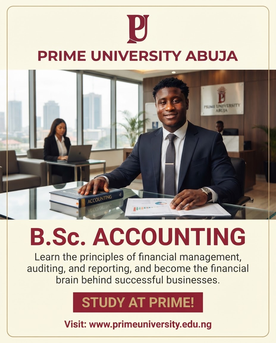 PrimeUniAbj's tweet photo. From multinational corporations and financial institutions to government agencies and entrepreneurial ventures, #accountants play a critical role in driving #transparency, #accountability, #financial growth, and informed #decision-making.

At Prime University Abuja, our https://t.co/dzb4n02HQ6. Accounting programme equips you with the knowledge, analytical skills, and professional competencies required to excel in today's fast-evolving financial and business landscape.

Gain practical expertise in financial accounting, auditing, taxation, management accounting, financial reporting, corporate governance, business law, and financial analysis while learning to interpret financial information and provide solutions that support organisational success.

Study at Prime!
Visit: https://t.co/W5St0bcCIQ

#PrimeUniversityAbuja #IncubatingTheFuture #Accounting #BScAccounting #FinancialReporting #Auditing #Taxation #BusinessFinance #FutureReadyGraduates #PrimeAdvantage #CharteredAccountant #FinanceProfessionals